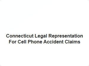 Connecticut Legal Help for Cell Phone Accident Claims